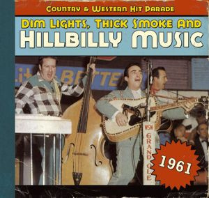4000127169662 - Dim LightsThick Smoke And Hillbilly Music 1961