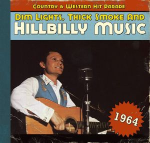 4000127169693 - Dim LightsThick Smoke And Hillbilly Music 1964