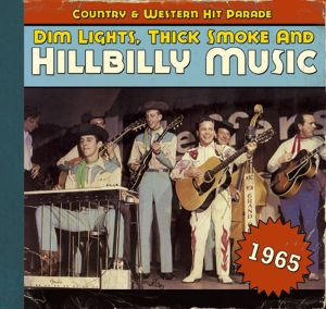 4000127169709 - Dim LightsThick Smoke And Hillbilly Music 1965
