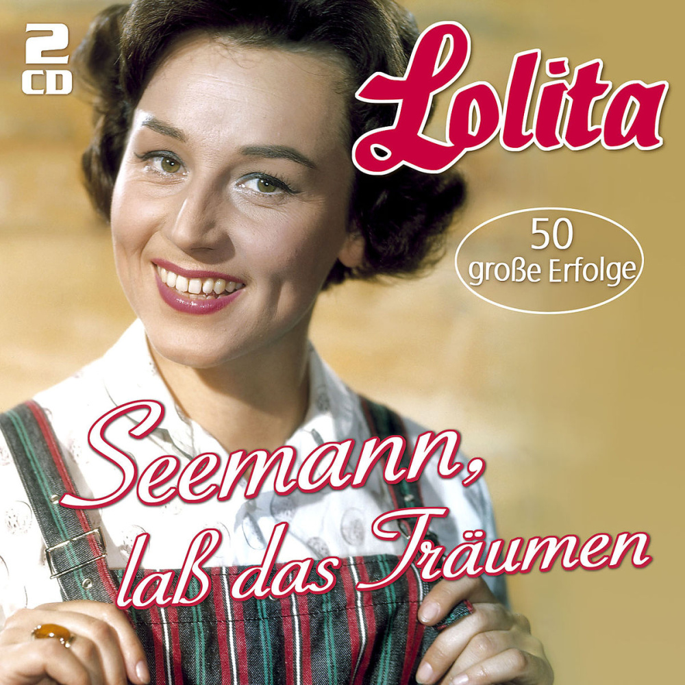 4260180619959 - Seemann laß das Träumen - 50 große Erfolge - Lolita (CD)