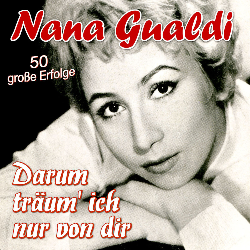 4260180619966 - Darum träum ich nur von dir - 50 große Erfolge - Nana Gualdi (CD)