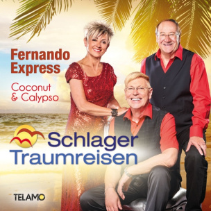 Coconut & Calypso, Schlager Traumreisen - EXKLUSIVES ANGEBOT