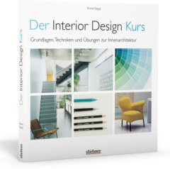 der_interior_design_kurs_grundlagen_techniken_und_uebungen_zur_innenarchitektur
