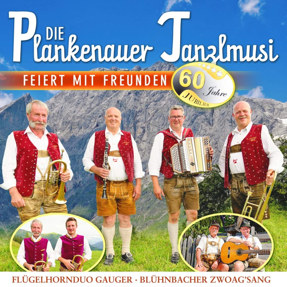 9002986713685 - Die Plankenauer Tanzlmusi feiert mit Freunden - 60 Jahre Jubiläum CD - Die Plankenauer Tanzlmusi (CD)