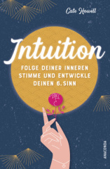 intuition_folge_deiner_inneren_stimme_und_entwickle_deinen_6_sinn