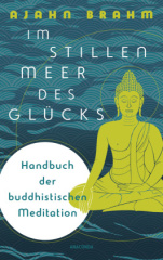 im_stillen_meer_des_gluecks_handbuch_der_buddhistischen_meditation