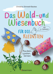 das_wald_und_wiesenbuch_fuer_die_kleinsten_basteln_spielen_lernen_ab_3_jahren