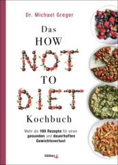 das_how_not_to_diet_kochbuch