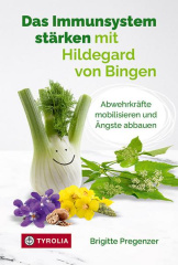 das_immunsystem_staerken_mit_hildegard_von_bingen