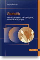 statistik_pruefungsvorbereitung_mit_100_aufgaben_hinweisen_und_loesungen