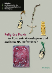 religioese_praxis_in_konzentrationslagern_und_anderen_nshaftstaetten