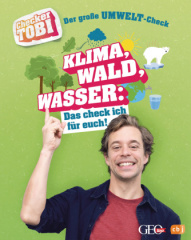 checker_tobi_der_grosse_umweltcheck_klima_wald_wasser_das_check_ich_fuer_euch