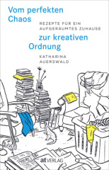 vom_perfekten_chaos_zur_kreativen_ordnung