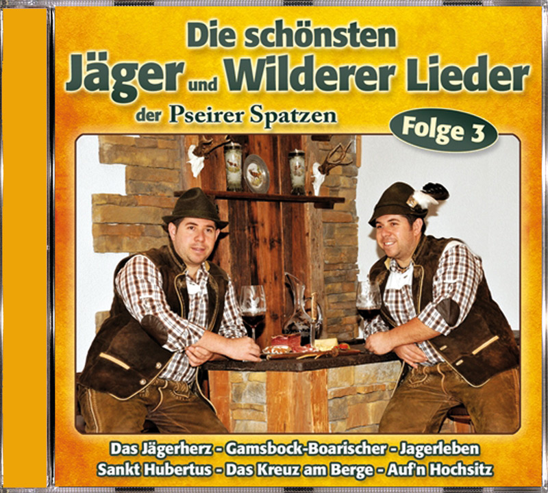 9003549528579 - Die Schönsten Jäger & Wilderer - Pseirer Spatzen (CD)