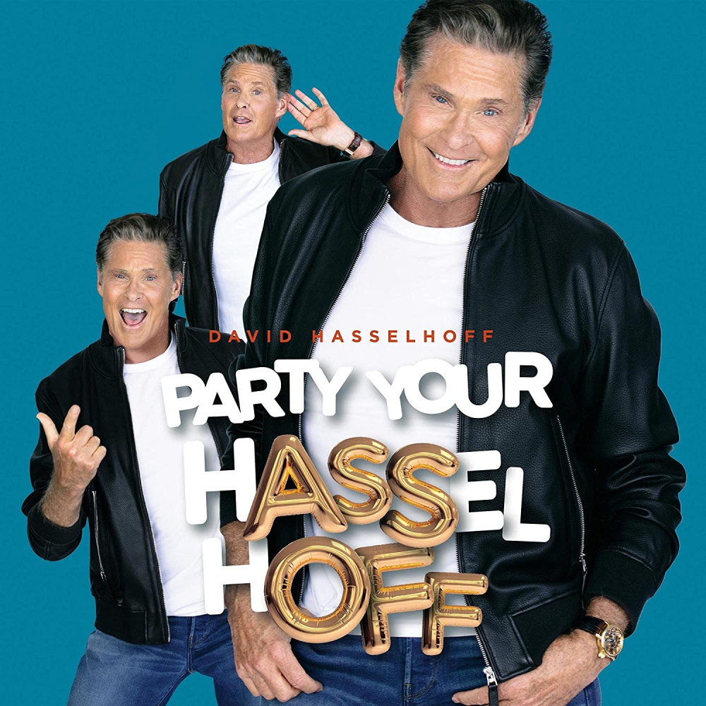 4260472170717 - Party Your Hasselhoff - David Hasselhoff (CD)