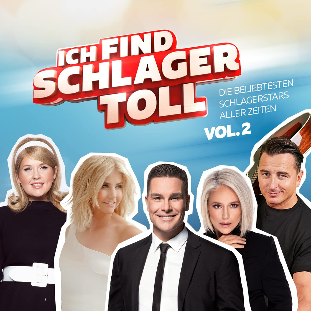 Ich Find Schlager Toll - Die beliebtesten Schlagerstars aller Zeiten Vol.2