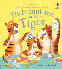 gutes_benehmen_leicht_gemacht_tischmanieren_fuer_kleine_tiger