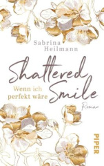 shattered_smile_wenn_ich_perfekt_waere