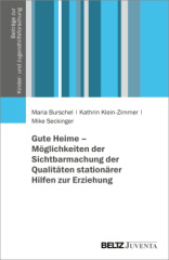 gute_heime_moeglichkeiten_der_sichtbarmachung_der_qualitaeten_stationaerer_hilfen_zur_erziehung