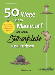 50_wege_einen_maulwurf_und_andere_stoerenfriede_auszutricksen