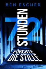 72_stunden_fuerchte_die_stille