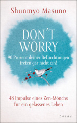 dont_worry_90_prozent_deiner_befuerchtungen_treten_gar_nicht_ein