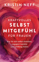 kraftvolles_selbstmitgefuehl_fuer_frauen