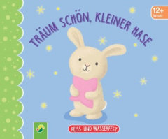 traeum_schoen_kleiner_hase_reiss_und_wasserfest_fuer_kinder_ab_12_monaten