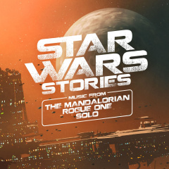 star_wars_stories_music_from_the_mandalorian_rogue_one_and_solo