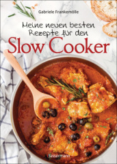 meine_neuen_besten_rezepte_fuer_den_slow_cooker_sanft_langsam_garen
