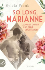 so_long_marianne_leonard_cohen_und_seine_grosse_liebe