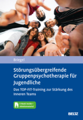 stoerungsuebergreifende_gruppenpsychotherapie_fuer_jugendliche_das_topfittraining_zur_staerkung_des_inneren_teams_m_1_buch_m_1_ebook