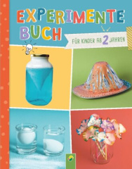 experimentebuch_fuer_kinder_ab_2_jahren_28_einfache_experimente_fuer_jeden_tag