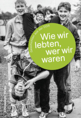 wie_wir_lebten_wer_wir_waren