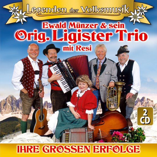 Ewald Münzer & sein Orig. Ligister Trio - Ihre grossen Erfolge,Legenden der VM (2 CDs)