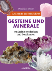 anaconda_taschenfuehrer_gesteine_und_minerale_70_steine_entdecken_und_bestimmen