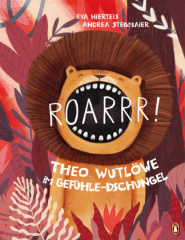 roarrr_theo_wutloewe_im_gefuehledschungel