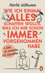 wie_ich_einmal_alles_schaffen_wollte_was_ich_mir_schon_immer_vorgenommen_habe