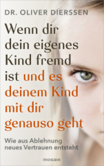 wenn_dir_dein_eigenes_kind_fremd_ist_und_es_deinem_kind_mit_dir_genauso_geht