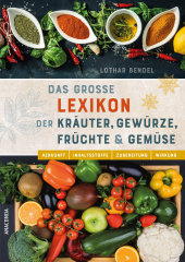 das_grosse_lexikon_der_kraeuter_gewuerze_fruechte_und_gemuese