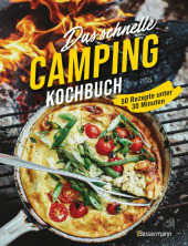 das_schnelle_camping_kochbuch_50_rezepte_unter_30_minuten