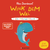 wink_dem_wal_ein_mitmachbuch_zum_schuetteln_schaukeln_pusten_klopfen_und_sehen_was_dann_passiert