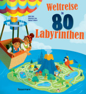 weltreise_in_80_labyrinthen_das_raetselbuch_fuer_kinder_ab_7_jahren
