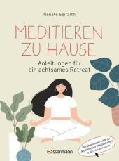 meditieren_zu_hause_anleitungen_fuer_ein_achtsames_retreat_