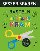 basteln_mit_alltagskram_besser_sparen