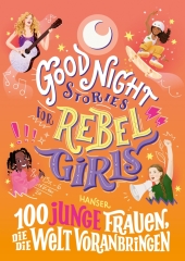 good_night_stories_for_rebel_girls_100_junge_frauen_die_die_welt_voranbringen