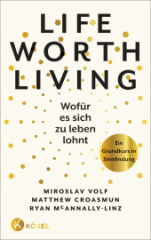 life_worth_living_wofuer_es_sich_zu_leben_lohnt