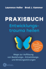 praxisbuch_entwicklungstrauma_heilen