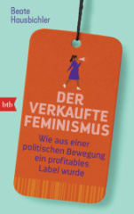 der_verkaufte_feminismus