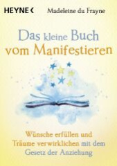 das_kleine_buch_vom_manifestieren